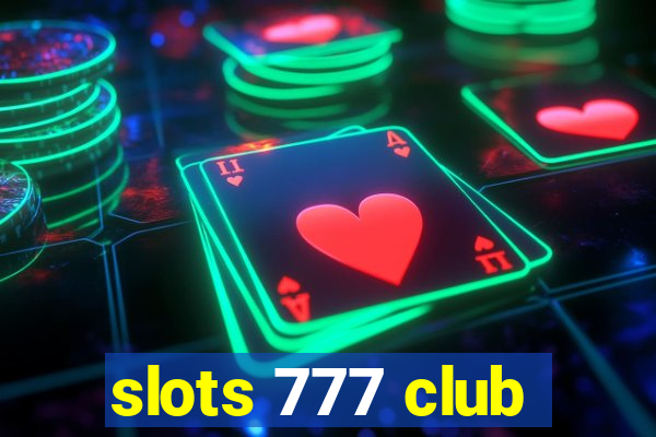 slots 777 club